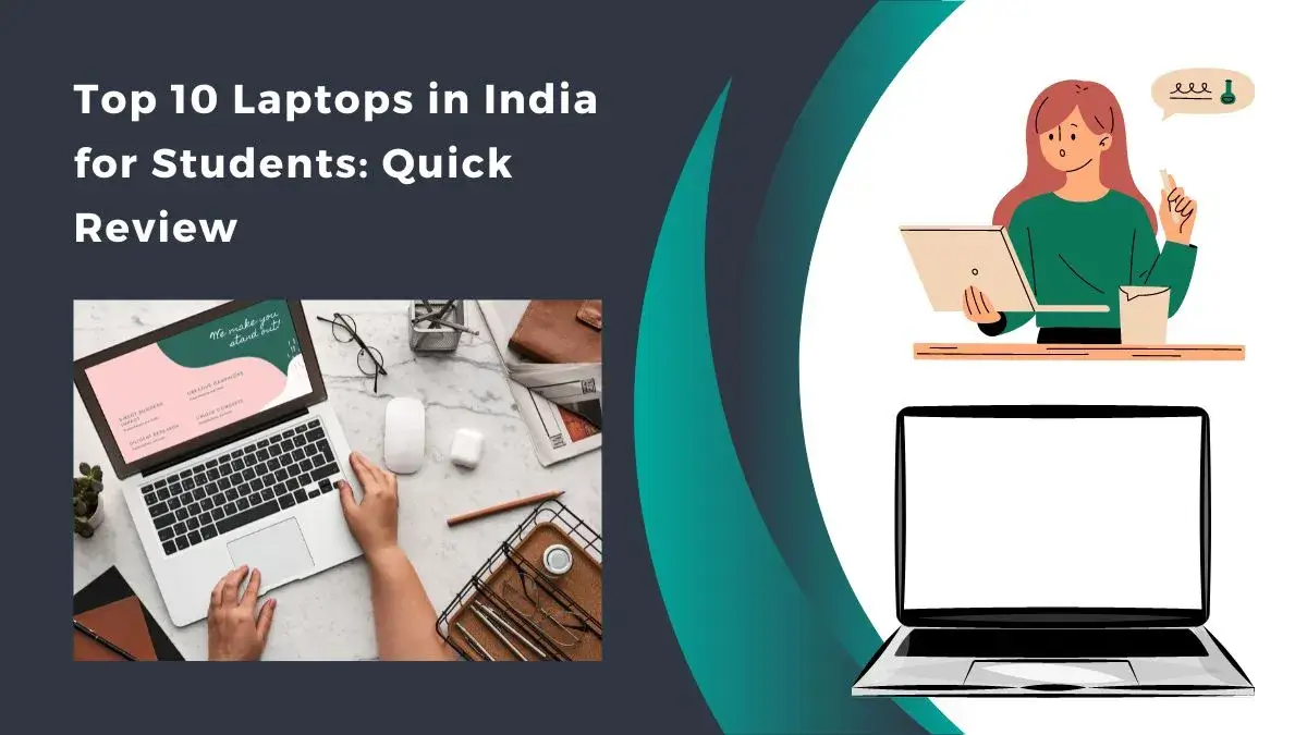 Top 10 Laptops in India for Students: Quick Review